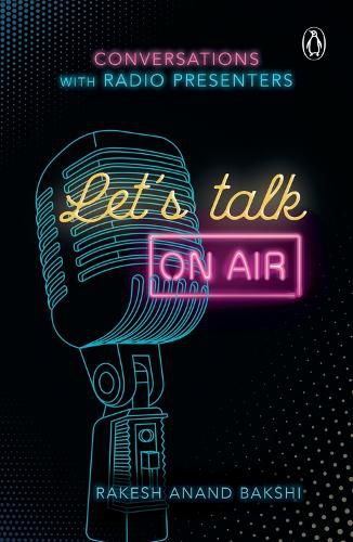 Cover image for Let's Talk On-Air: Conversations with Radio Presenters