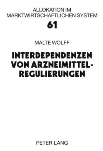 Cover image for Interdependenzen Von Arzneimittelregulierungen