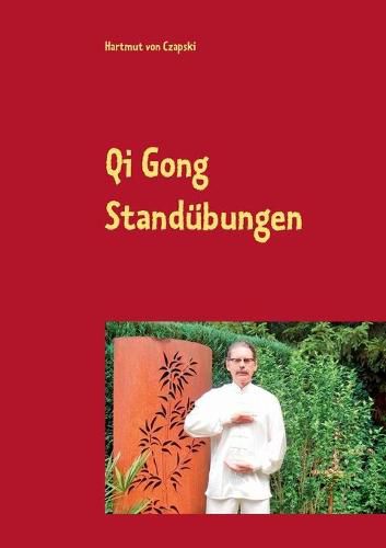 Cover image for Qi Gong Standubungen: einschliesslich die 5 Tiere Positionen