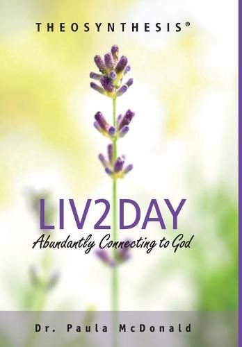 Cover image for Liv2Day: Abundantly Connecting to God