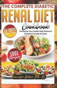 Cover image for The Complete Diabetic Renal Diet Cookbook