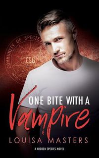 Cover image for One Bite With A Vampire: A Hidden Species Novel