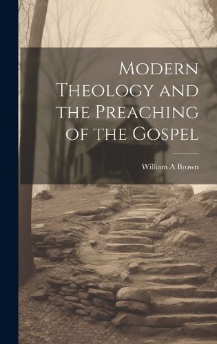 Cover image for Modern Theology and the Preaching of the Gospel