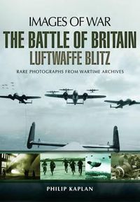 Cover image for Battle of Britain: Luftwaffe Blitz (Images of War)