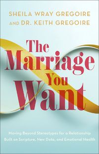 Cover image for The Marriage You Want