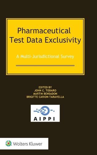 Pharmaceutical Test Data Exclusivity: A Multi-Jurisdictional Survey