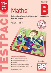 Cover image for 11+ Maths Year 5-7 Testpack B Practice Papers 5-8