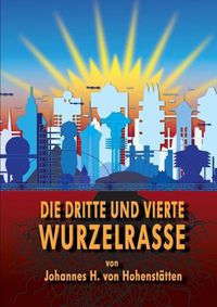 Cover image for Die dritte und vierte Wurzelrasse