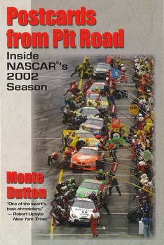 Cover image for Postcards from Pit Road: Inside Nascar's 2002 Season