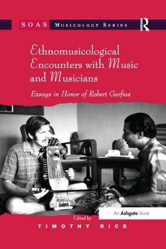 Cover image for Ethnomusicological Encounters with Music and Musicians: Essays in Honor of Robert Garfias