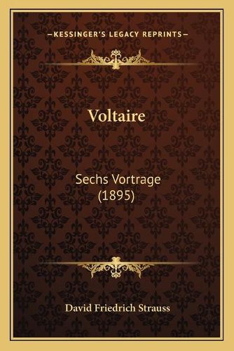 Voltaire: Sechs Vortrage (1895)