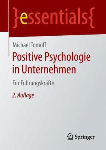 Cover image for Positive Psychologie in Unternehmen: Fur Fuhrungskrafte