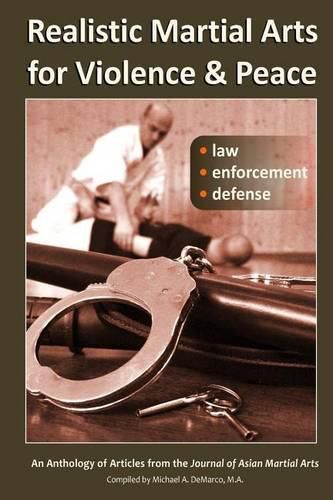 Cover image for Realistic Martial Arts for Violence and Peace: Law, Enforcement, Defense