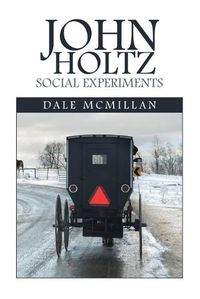 Cover image for John Holtz Social Experiments