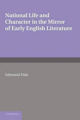 Cover image for National Life and Character in the Mirror of Early English Literature