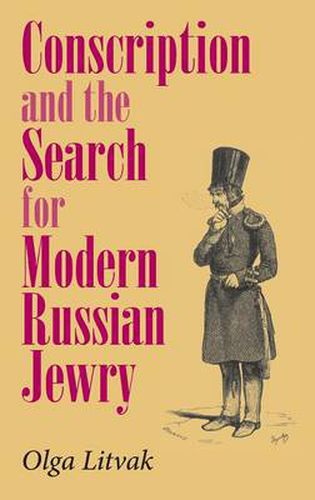 Cover image for Conscription and the Search for Modern Russian Jewry
