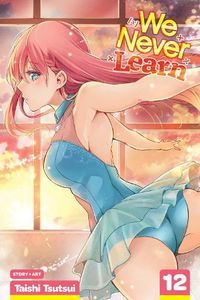 Cover image for We Never Learn, Vol. 12
