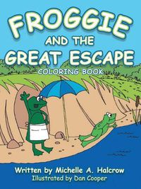 Cover image for Froggie and the Great Escape