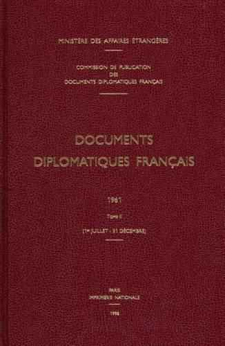 Cover image for Documents Diplomatiques Francais: 1961 - Tome II (1er Juillet - 31 Decembre)