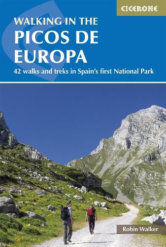 Walks and treks in the Picos de Europa: 40 walks and treks