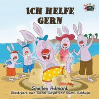 Cover image for Ich helfe gern: I Love to Help (German Edition)