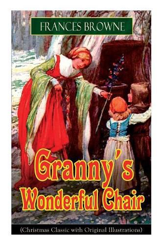 Granny's Wonderful Chair (Christmas Classic with Original Illustrations): Children's Storybook