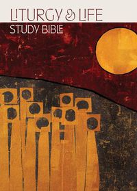 Cover image for Liturgy and Life Study Bible