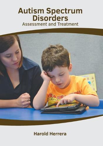 Cover image for Autism Spectrum Disorders: Assessment and Treatment