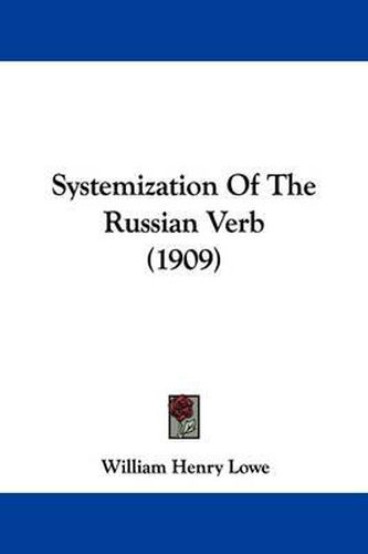 Cover image for Systemization of the Russian Verb (1909)