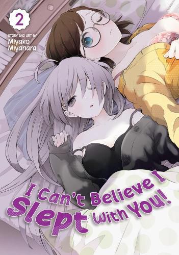 Cover image for I Can't Believe I Slept With You! Vol. 2