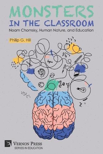 Monsters in the Classroom: Noam Chomsky, Human Nature, and Education