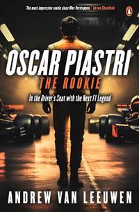 Cover image for Oscar Piastri: The Rookie
