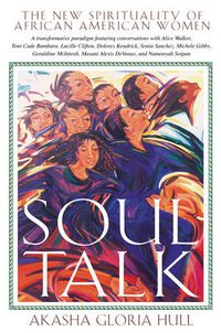 Cover image for Soul Talk: The New Spirituality of African-American Women