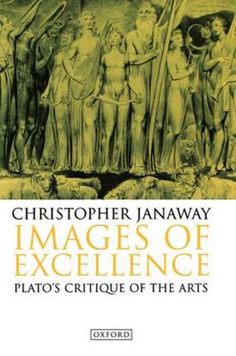 Cover image for Images of Excellence: Plato's Critique of the Arts