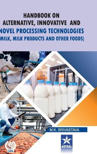 Cover image for Handbook on Alternative Innovative and Novel Processing Technologies