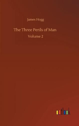 Cover image for The Three Perils of Man: Volume 2