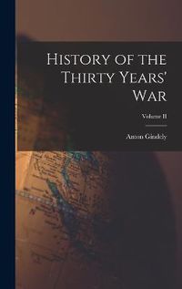 Cover image for History of the Thirty Years' War; Volume II