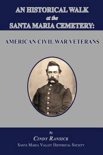 Cover image for An Historical Walk at the Santa Maria Cemetery: American Civil War Veterans