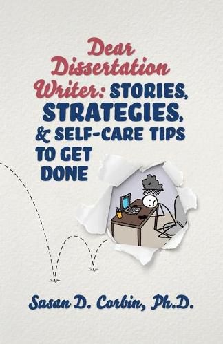 Cover image for Dear Dissertation Writer: Stories, Strategies, and Self-Care Tips to Get Done