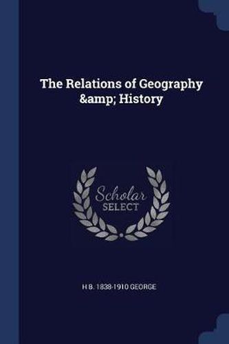 The Relations of Geography & History