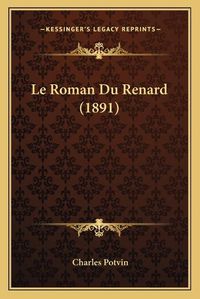 Cover image for Le Roman Du Renard (1891)