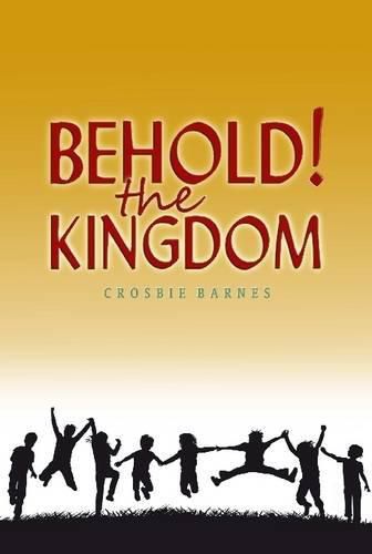 Cover image for Behold the Kingdom