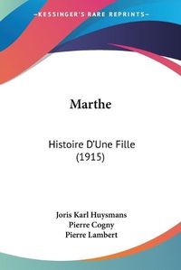 Cover image for Marthe: Histoire D'Une Fille (1915)