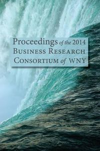 Cover image for Proceedings of the 2014 Business Research Consortium Conference