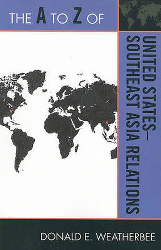 Cover image for The A to Z of United States-Southeast Asia Relations