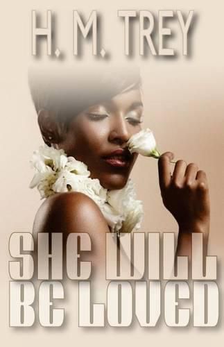 Cover image for She Will Be Loved (Peace In The Storm Publishing Presents)