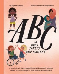 Cover image for ABC of Body Safety and Consent