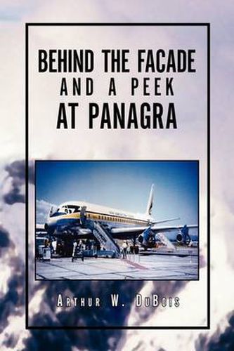 Cover image for Behind the Facade and A Peek at Panagra