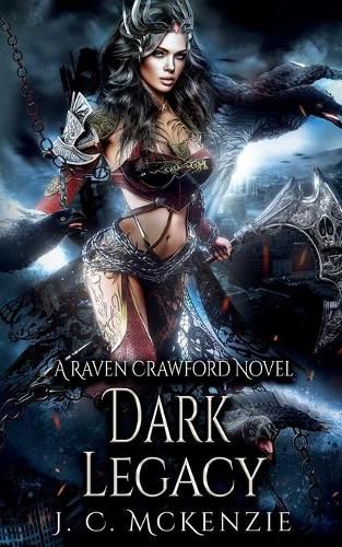 Cover image for Dark Legacy: Raven Crawford, Book 4