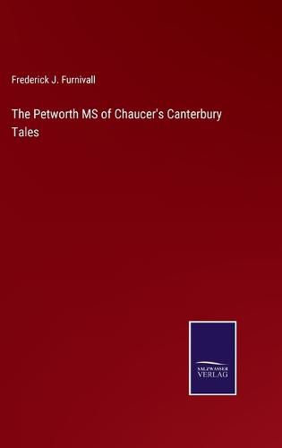 The Petworth MS of Chaucer's Canterbury Tales